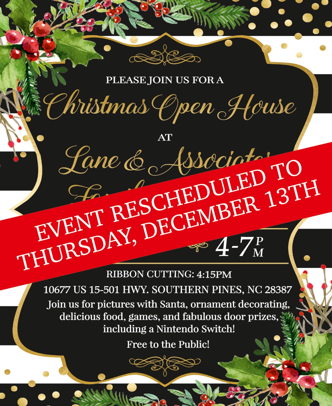 Invitation to come to our Christmas Southern Pines Open House with red rescheduled sign
