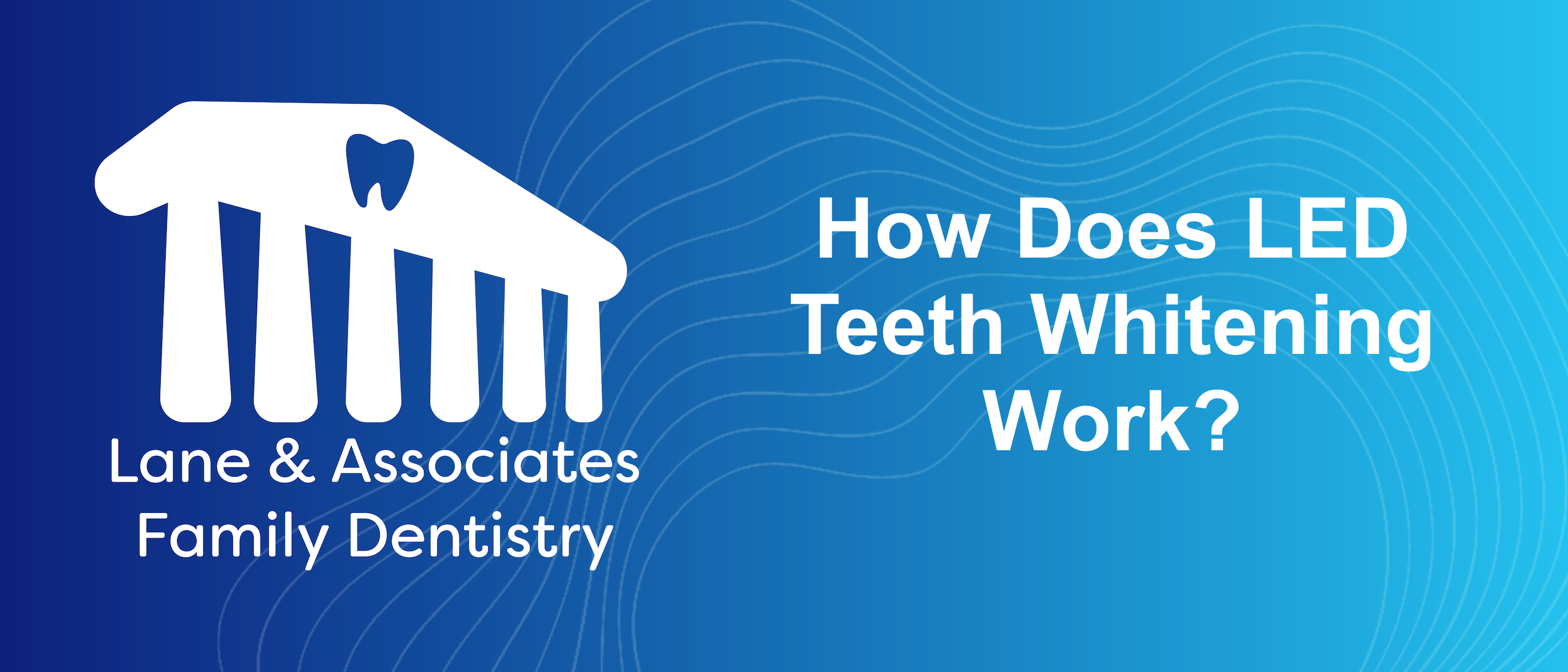 How Does LED Teeth Whitening Work?